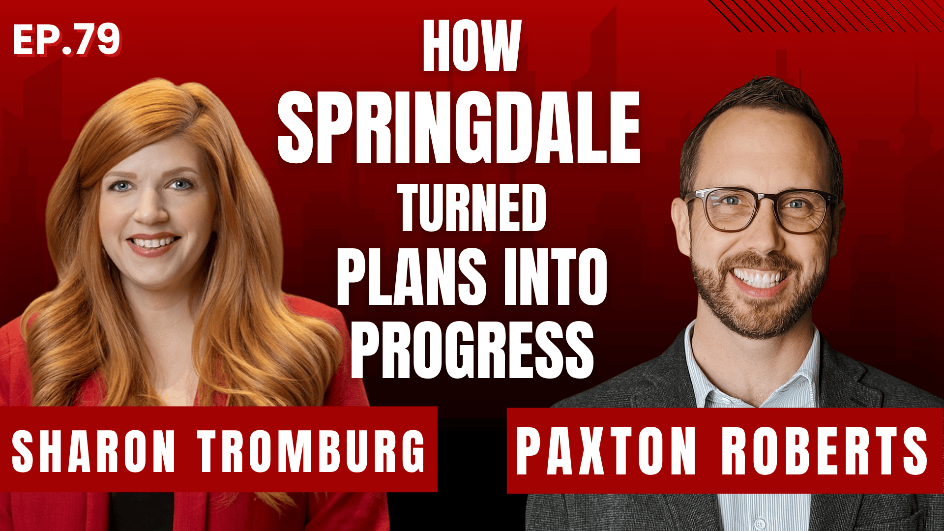 EP. 79: Springdale's Next Boom